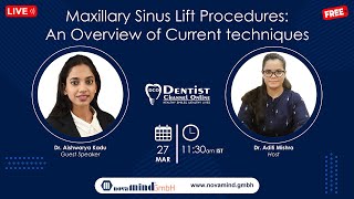 Maxillary Sinus Lift Procedures  An Overview of Current techniques [upl. by Hunger]