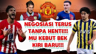 NEGOSIASI TANPA HENTI‼️MANCHESTER UNITED KEBUT BEK KIRI BARU‼️ POSISI LINI TENGAH BELUM AMAN [upl. by Essiralc]