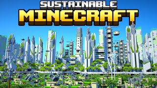 I spent 4 Months Building a Sustainable City in Minecraft [upl. by Asseram491]