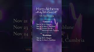 Harp Alchemy  Concerts and workshops UK Autumn 2024 with laurenscottharp [upl. by Adnael42]