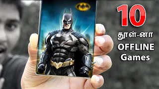 Top 10 Best OFFLINE Games for Android April 2022  Top 10 Tamil [upl. by Aguayo]