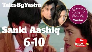 Arena or Shivansh  sanki aashiq ep 6 to 10  TalesByYashu  love or hate [upl. by Oakes]