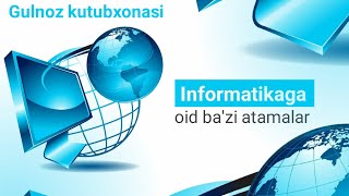 informatikaga oid bazi muhim atamalar [upl. by Nylhsoj159]