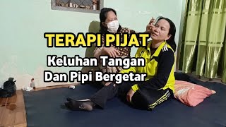 Terapi Pijat Keluhan Tangan dan Pipi Sering Bergetar Sendiri  Terapi Mama Irjan [upl. by Cahn9]