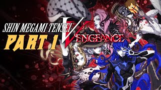 Shin Megami Tensei V Vengeance  Part 1 [upl. by Neeloj168]