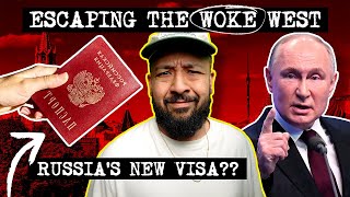 Escaping Wokeism Putin’s SHOCKING New Visa Program Explained [upl. by Haynes]