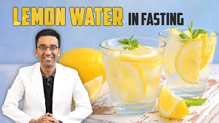 Why lemon water can be a tool in fasting   Dr Pal [upl. by Nodal]