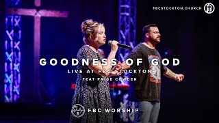 Goodness of God  Bethel Music FBC Worship Cover  Paige Cowden [upl. by Olivia]