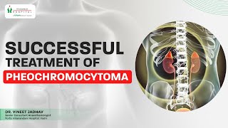 Pheochromocytoma From Diagnosis to Recovery A Patients Journey  Frotis Vashi [upl. by Ellmyer343]