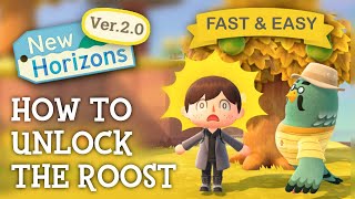 How To UNLOCK THE ROOST in Animal Crossing New Horizons Fast amp Easy Guide [upl. by Felicle]