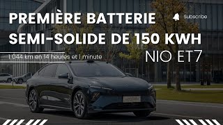 La nouvelle batterie de 150 kWh permet au Nio ET7 de parcourir 1 044 km [upl. by Gerty751]