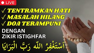 ISTIGHFAR TAUBAT NASUHA  ASTAGHFIRULLAH ROBBAL BAROYA  ZIKIR PENENANG HATI [upl. by Sarene285]