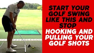 Swing Correct from the Start to avoid Hooking and Pulling the Golf Ball [upl. by Eniamerej173]