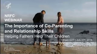 The Importance of CoParenting and Relationship Skills Helping Fathers Help Their Children [upl. by Noirb]