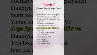 Jasleen Royal ft Arijit Singh  Heeriye lyricspopsong heeriye songlyrics [upl. by Na457]