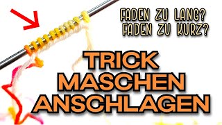 Trick Maschenanschlag Fadenlänge muss NICHT berechnet werden  Schibot Garne Stricktutorial [upl. by Thielen]