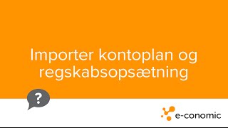 Importer kontoplan og regnskabsopsætning [upl. by Aicilihp]