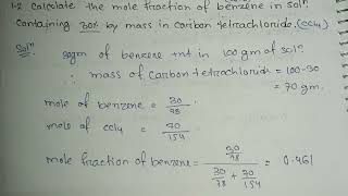 Calculate the mole fraction of benzene in a solution containing 30 by mass in carbon tetrachloride [upl. by Akamahs]