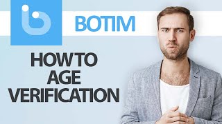 How To Age Verification On Botim App  Step By Step [upl. by Nonnaer]