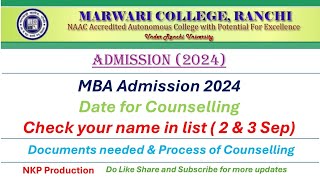 Marwari College Ranchi MBA Counselling for Admission 2024  Admission Process after Counselling [upl. by Nobile]