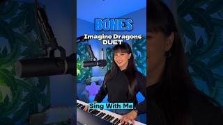 Bones by Imagine Dragons Sing With Me imaginedragons duetsinging [upl. by Haidej]