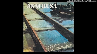 Anacrusa ► El Sacrificio HQ Audio 1978 [upl. by Tollmann901]