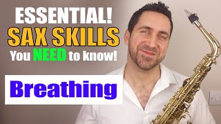 Breathing on Saxophone  Essential Sax Skills  Saxophone Lesson by Paul Haywood [upl. by Nytsirk]