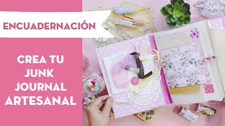 Encuaderna tu propio Junk Journal artesanal ⎜PEGA PAPEL O TIJERAS [upl. by Thaddus]