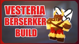 Berserker Build Vesteria [upl. by Caplan389]