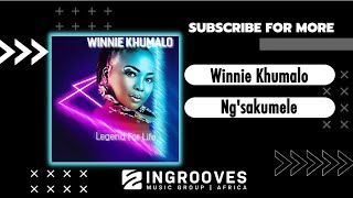 Winnie Khumalo  Ngsakumele  Audio [upl. by Pearlman]