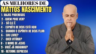 TOP 10  Mattos Nascimento Antigas  As Melhores de Mattos Nascimento  Matos Nascimento [upl. by Haleigh]