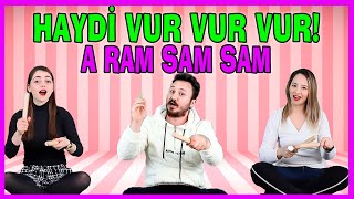 HAYDİ VUR VUR VUR  A Ram Sam Sam Türkçe Ritim Oyunu  Okul Öncesi Ritimli Şarkılar  Burak Onurlu [upl. by Ariel508]