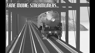 Trainz a New Era movie Streamliners [upl. by Atilemrac]