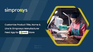 Customize Product Title Name and Line in Simprosys Manufacturer Feed App for the Shopify Store [upl. by Bowman452]