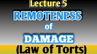 Remoteness of damage Lecture 5 [upl. by Aillij]