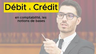 Notions de débit et crédit en comptabilité [upl. by Gaylor]