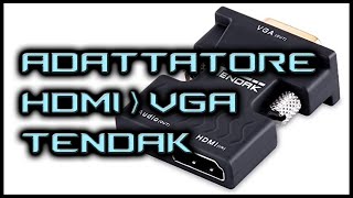 🇮🇹Recensione adattatore Tendak HDMI  VGA [upl. by Llireva762]