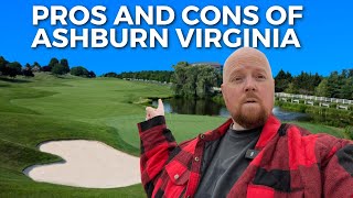 Living in ASHBURN VIRGINIA Is it Worth it The Pros and Cons [upl. by Alleinad]