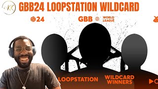 Six Impressive GBB24 Loopstation Wildcard Winners  Beatbox Reaction [upl. by Ayerhs]