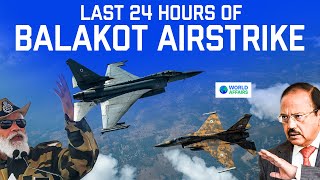 Last 24 Hours of Balakot Air Strike  Cinematic Video by World Affairs [upl. by Nonarb]