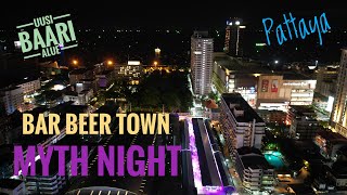 Myth Night Bar Beer Town Pattaya [upl. by Ydaj]