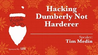 KringleCon  Tim Medin Hacking Dumberly Not Harderer [upl. by Omlesna]