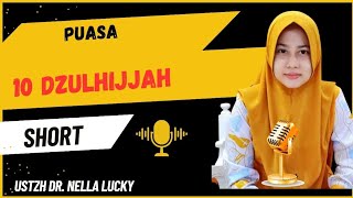 🟠Puasa 10 Zulhijjah  Short  Ustadzah Dr Nella Lucky [upl. by Noemys615]