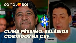 CRISE NA CBF MAIS UMA QUEBRA DE CONFIANÇA COM SALÁRIO DE FUNCIONÁRIOS CORTADOS INFORMA PVC [upl. by Fancy]