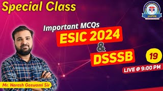 Special Class for ESIC amp DSSSB 2024 by Mr Naresh Goswami Sir [upl. by Llerryt]