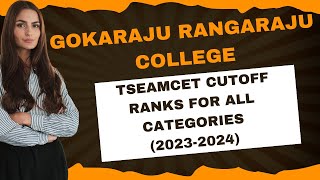 Gokaraju Rangaraju college ts eamcet cutoff ranks for all categories20232024 [upl. by Ellmyer]