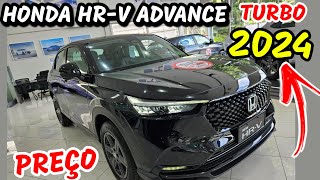 HONDA HRV TURBO ADVANCE 2024 PREÇO  HRV ADVANCE [upl. by Wivestad533]