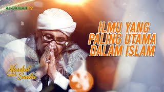 Nasehat Untuk Santri Ilmu yang paling Utama dalam Islam  Buya Yahya  10 Mei 2024 [upl. by Singband971]