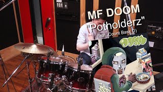 quotPotholderzquot  MF DOOM Drum Jam [upl. by Nahbois986]