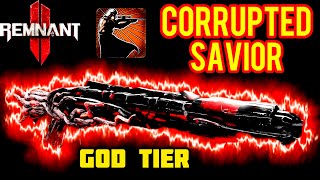 REMNANT 2 NEW CORRUPTED SAVIOR IS GOD TIER 100 CRIT DESTROY APOCALYPSE IN SECONDS [upl. by Swerdna126]